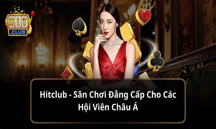 Hitclub sở hữu nhiều ưu điểm nổi bật chắc chắn bạn không nên bỏ qua
